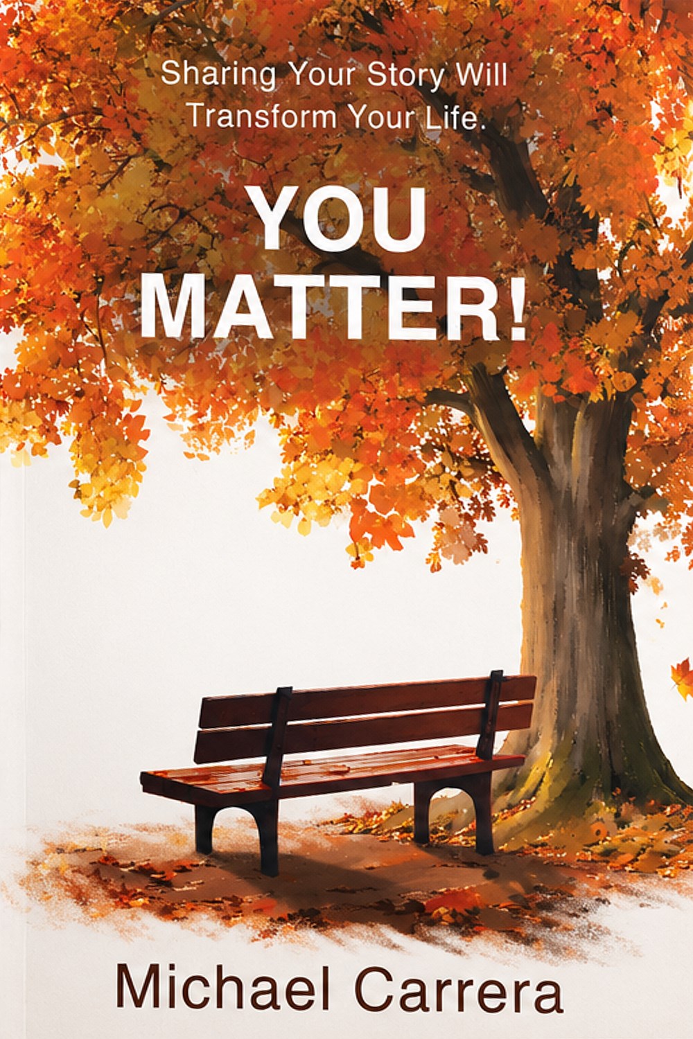 Front cover of You Matter! by Michael Carrera